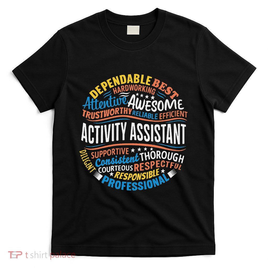 Activity Assistant Appreciation Activity Professionals Week T-Shirt