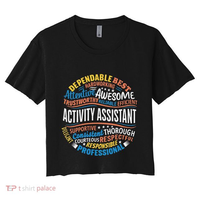 Activity Assistant Appreciation Activity Professionals Week Crop Top