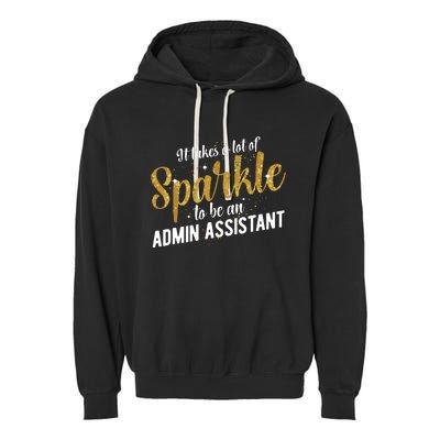 Admin Assistant Appreciation Administrative Assistant Garment-Dyed Fleece Hoodie