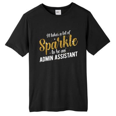 Admin Assistant Appreciation Administrative Assistant Tall Fusion ChromaSoft Performance T-Shirt