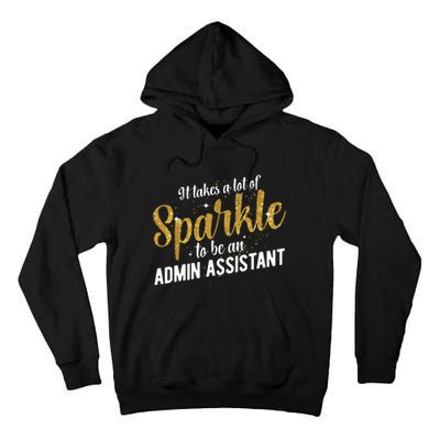 Admin Assistant Appreciation Administrative Assistant Tall Hoodie