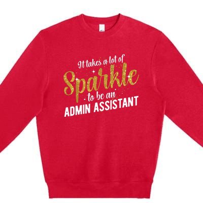 Admin Assistant Appreciation Administrative Assistant Premium Crewneck Sweatshirt