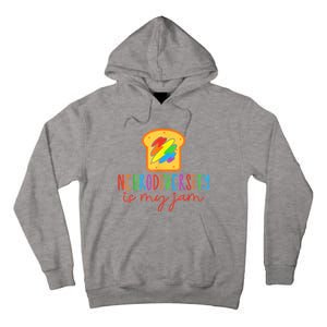 Autism Awareness Acceptance Neurodiversity Is My Jam Women Tall Hoodie