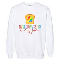 Autism Awareness Acceptance Neurodiversity Is My Jam Women Garment-Dyed Sweatshirt