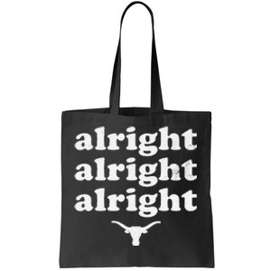 Alright Alright Alright Texas Bull Texas Pride State USA Tote Bag