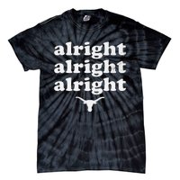 Alright Alright Alright Texas Bull Texas Pride State USA Tie-Dye T-Shirt