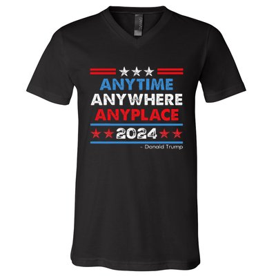 Anytime Anywhere Anyplace Donald Trump 2024 V-Neck T-Shirt