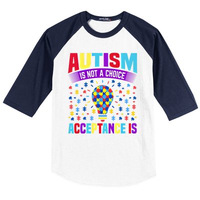 Autism Awareness Autism Is Not A Choice Acceptance Is Cute Cool Gift Baseball Sleeve Shirt