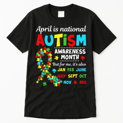 Autism Awareness April is National Autism Awareness Month Tall T-Shirt