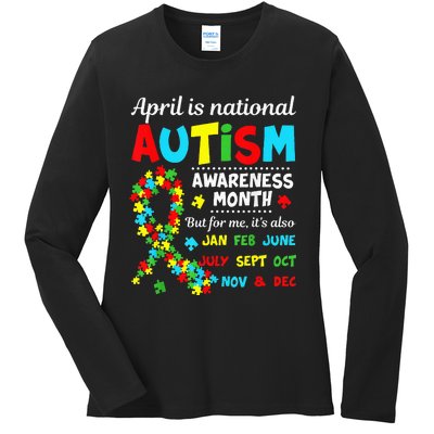 Autism Awareness April is National Autism Awareness Month Ladies Long Sleeve Shirt