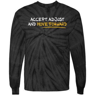 Accept Adjust And Move Forward Tie-Dye Long Sleeve Shirt