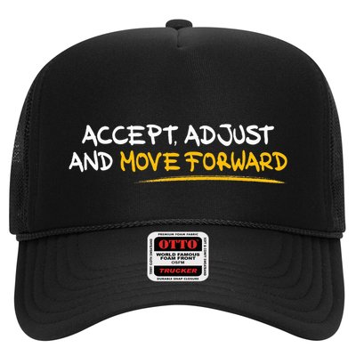 Accept Adjust And Move Forward Trucker Hat