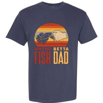 Aquascaping Aquarium Aint No Betta Fish Dad Betta Fish Funny Garment-Dyed Heavyweight T-Shirt