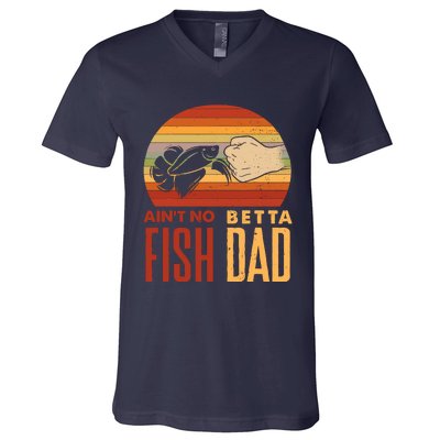 Aquascaping Aquarium Aint No Betta Fish Dad Betta Fish Funny V-Neck T-Shirt