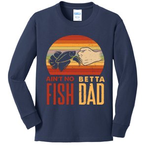 Aquascaping Aquarium Aint No Betta Fish Dad Betta Fish Funny Kids Long Sleeve Shirt