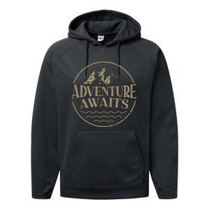 Adventure Awaits Adventure Camping Mountain Performance Fleece Hoodie