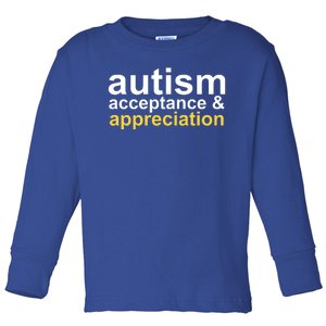 Autism Acceptance And Appreciation Toddler Long Sleeve Shirt