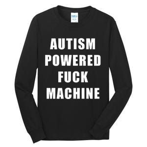 Autism Awareness Autism Powered Fck Machine Tall Long Sleeve T-Shirt