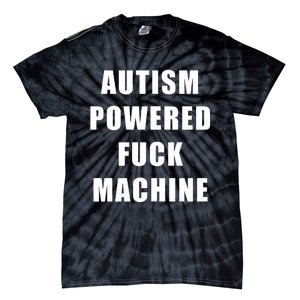 Autism Awareness Autism Powered Fck Machine Tie-Dye T-Shirt