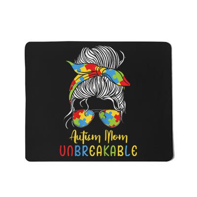 Autism Awareness Acceptance Autism Mom Unbreakable Mousepad