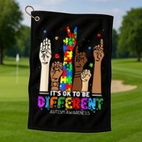 Autism Awareness Acceptance Wo Kid Its Ok To Be Different Golf Towel