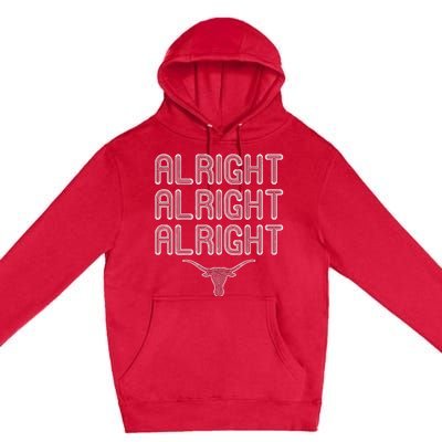 Alright Alright Alright Texas Bull Texas Pride State USA Premium Pullover Hoodie