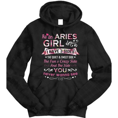 As An Aries I Have 3 Sides The Quiet And Sweet Side Tie Dye Hoodie