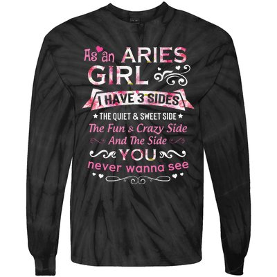 As An Aries I Have 3 Sides The Quiet And Sweet Side Tie-Dye Long Sleeve Shirt