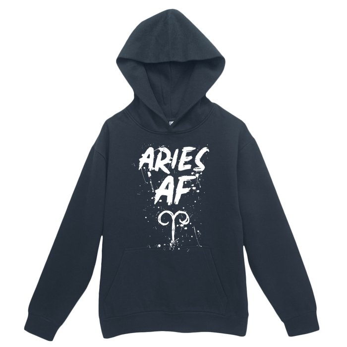 Aries AF Astrology March April Birthday Zodiac Funny Gift Urban Pullover Hoodie