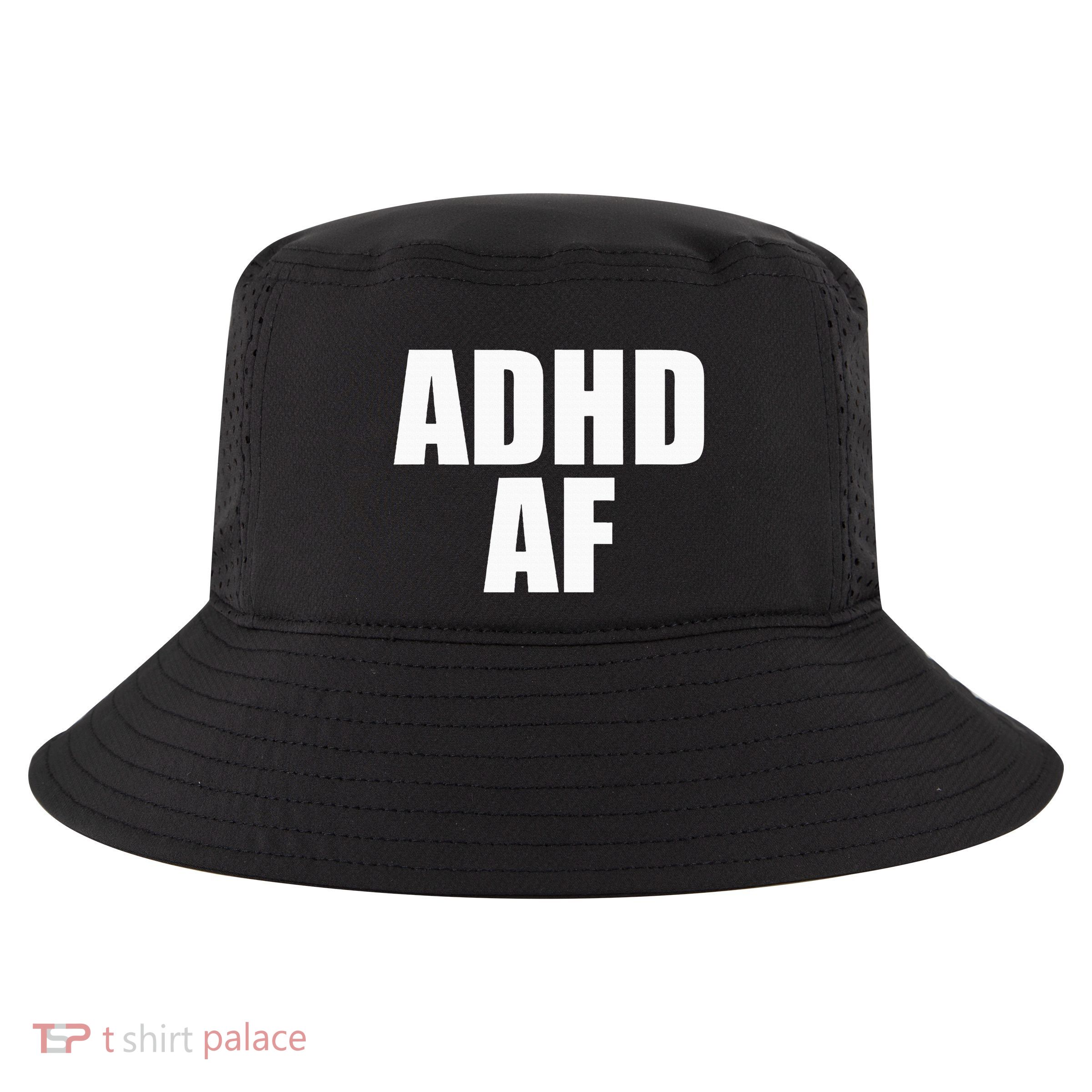 Adhd Af Cool Comfort Performance Bucket Hat