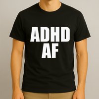 Adhd Af T-Shirt