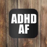 Adhd Af Coaster