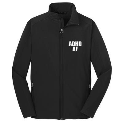 Adhd Af Core Soft Shell Jacket