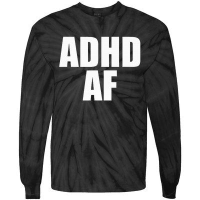 Adhd Af Tie-Dye Long Sleeve Shirt