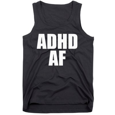 Adhd Af Tank Top