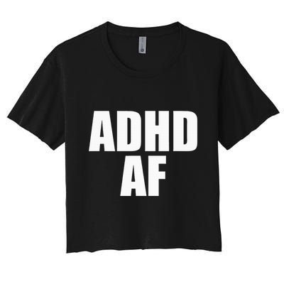 Adhd Af Crop Top