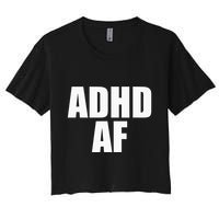 Adhd Af Women's Crop Top Tee