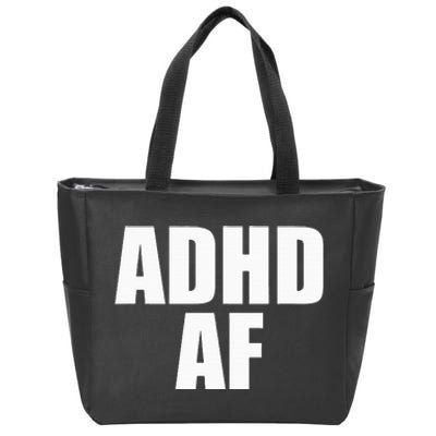 Adhd Af Zip Tote Bag