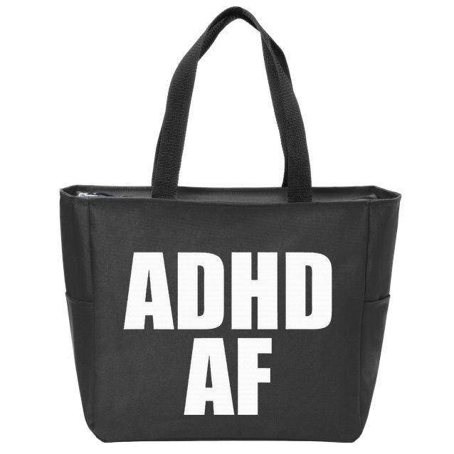 Adhd Af Zip Tote Bag