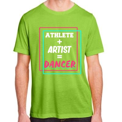 Athlete And Artist Equals Dancer Dance Dancing Day Graphic Gift Adult ChromaSoft Performance T-Shirt