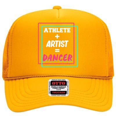 Athlete And Artist Equals Dancer Dance Dancing Day Graphic Gift High Crown Mesh Back Trucker Hat