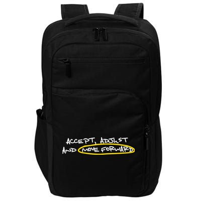 Accept Adjust And Move Forward Impact Tech Backpack