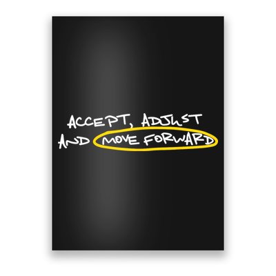 Accept Adjust And Move Forward Poster