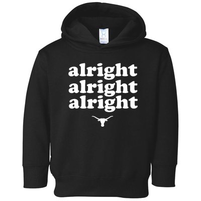 Alright, Alright, Alright Texas Bull Texas Pride State USA Toddler Hoodie