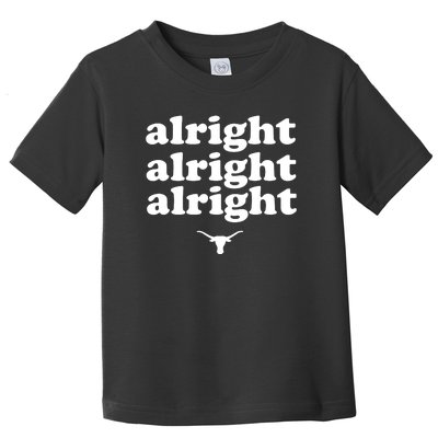 Alright, Alright, Alright Texas Bull Texas Pride State USA Toddler T-Shirt