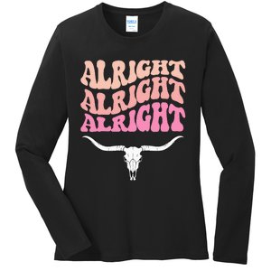 Alright Alright Alright Texas Bull Texas Pride State Usa Ladies Long Sleeve Shirt