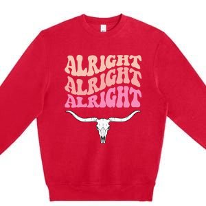 Alright Alright Alright Texas Bull Texas Pride State Usa Premium Crewneck Sweatshirt