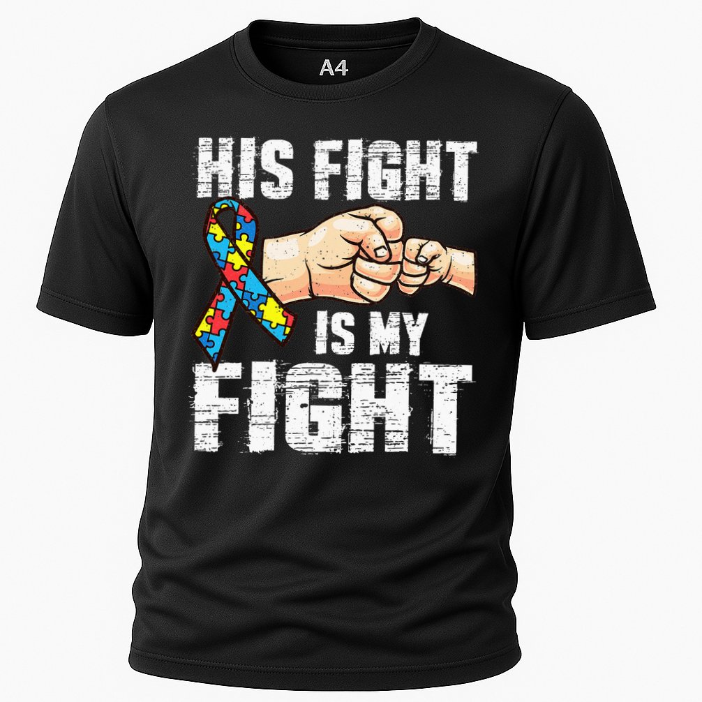 Autism Awareness Autism Mom Dad His Fight Is My Fight Cooling Performance Crew T-Shirt