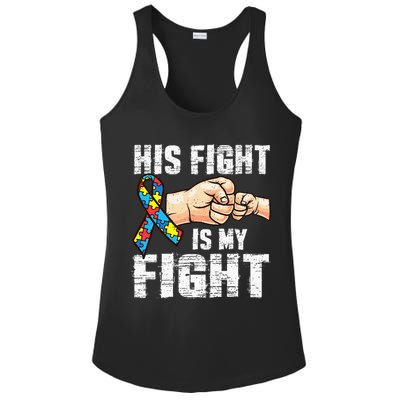 Autism Awareness Autism Mom Dad His Fight Is My Fight Ladies PosiCharge Competitor Racerback Tank