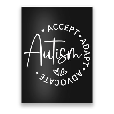 Autism Accept Adapt Advocate Poster